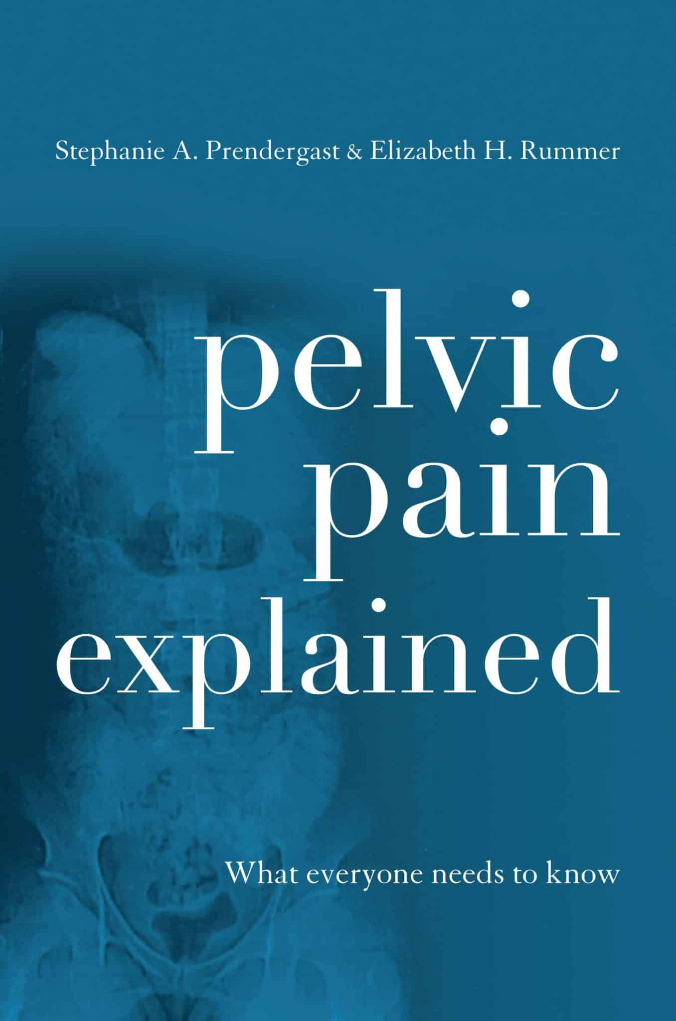 Pelvic Pain Explained-final2.indd Pelvic Pain Explained